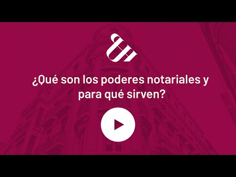 ¿Qué es un poder notarial y para qué sirve?