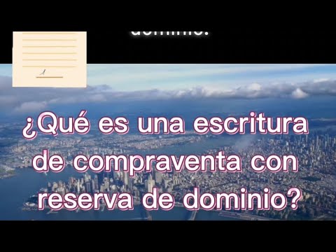 ¿Qué es la reserva de dominio?