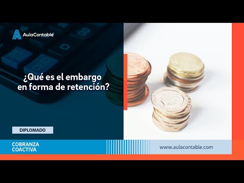 ¿Qué es una retención por embargo?