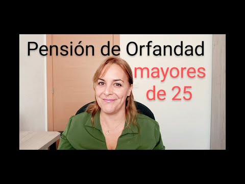 Pensión de orfandad para mayores de 50 años