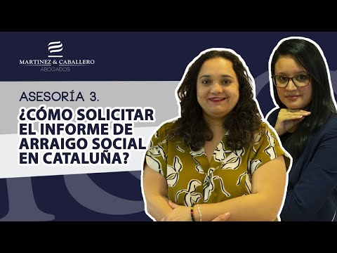 Requisitos para obtener el arraigo social en Cataluña