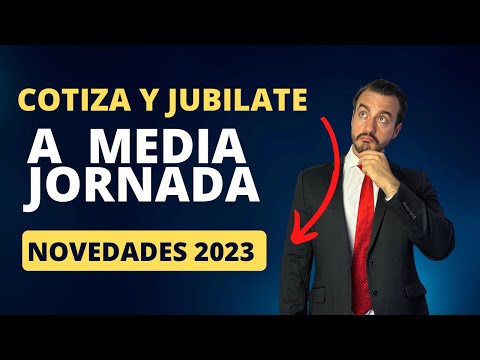 Nueva ley de jubilación para trabajadores a tiempo parcial: beneficios y requisitos