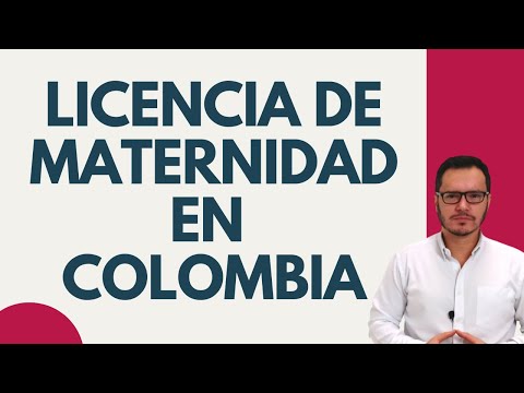 Duración de la licencia de maternidad en Colombia