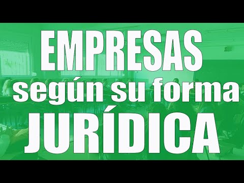 Ejemplos de la forma jurídica de una empresa