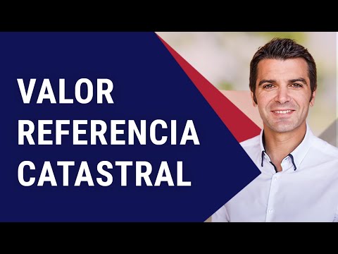 ¿Cuál es la utilidad del valor de referencia catastral?