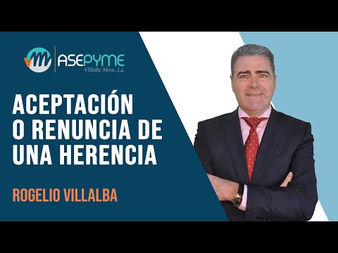 Las consecuencias de no aceptar una herencia