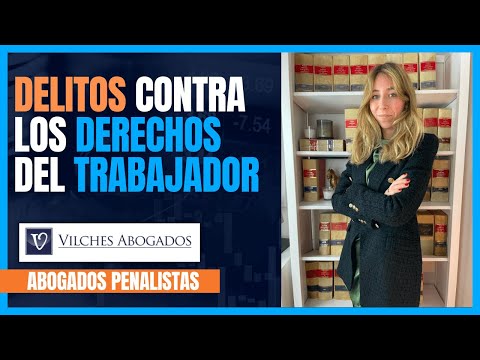 Delito contra los derechos laborales: una violación a los trabajadores