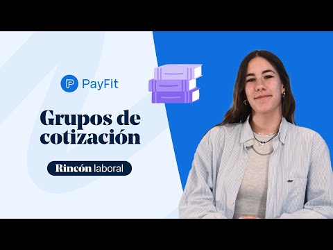 Grupos de cotización y categorías profesionales: todo lo que necesitas saber