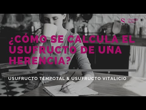 Cómo calcular el usufructo de la viuda