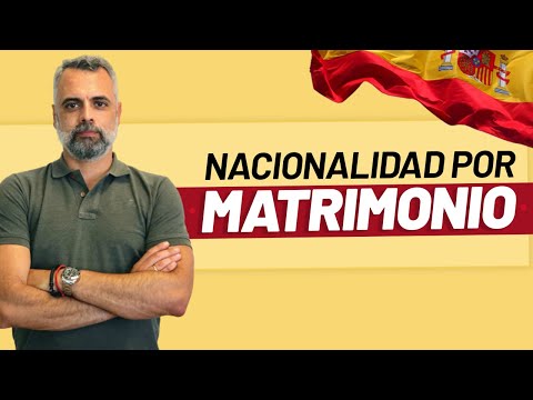 Cómo solicitar la nacionalidad española por matrimonio